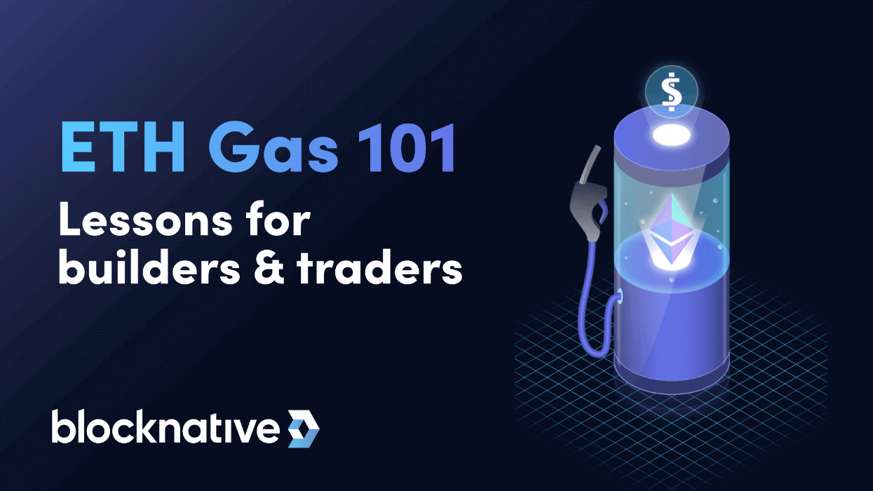 eth-gas-101:-an-introduction-to-ethereum-gas-for-traders-and-builders