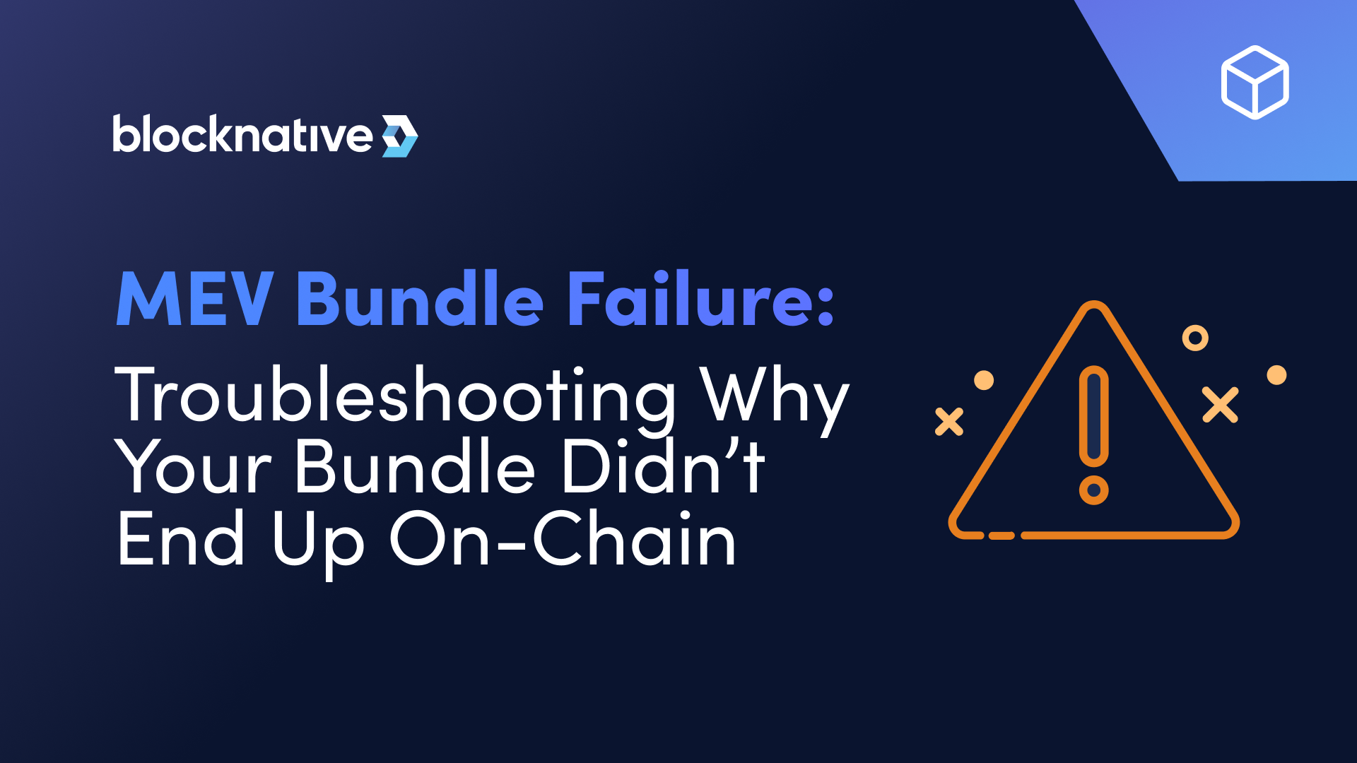 MEV Bundle Failure: Troubleshooting Why Your Bundle Didn’t End Up On-Chain
