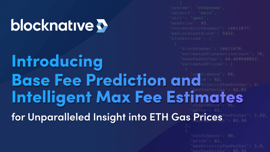 introducing-base-fee-prediction-and-intelligent-max-fee-estimates