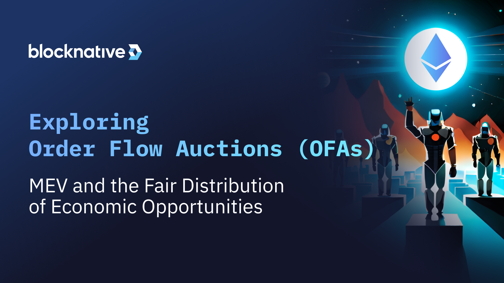 Exploring Order Flow Auctions (OFAs), MEV, and the Fair Distribution of Economic Opportunities