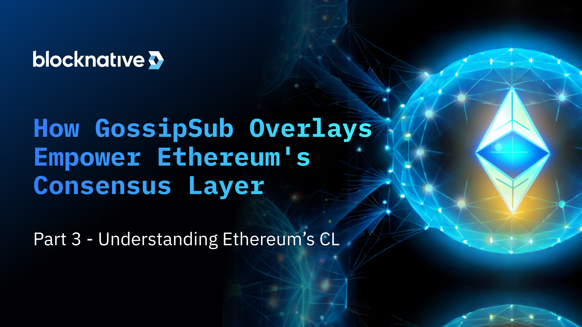 how-gossipsub-overlays-empower-ethereum's-consensus-layer