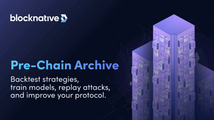 Pre-Chain Archive: Backtest Strategies, Train Models, Replay Attacks, and Improve Your Protocol
