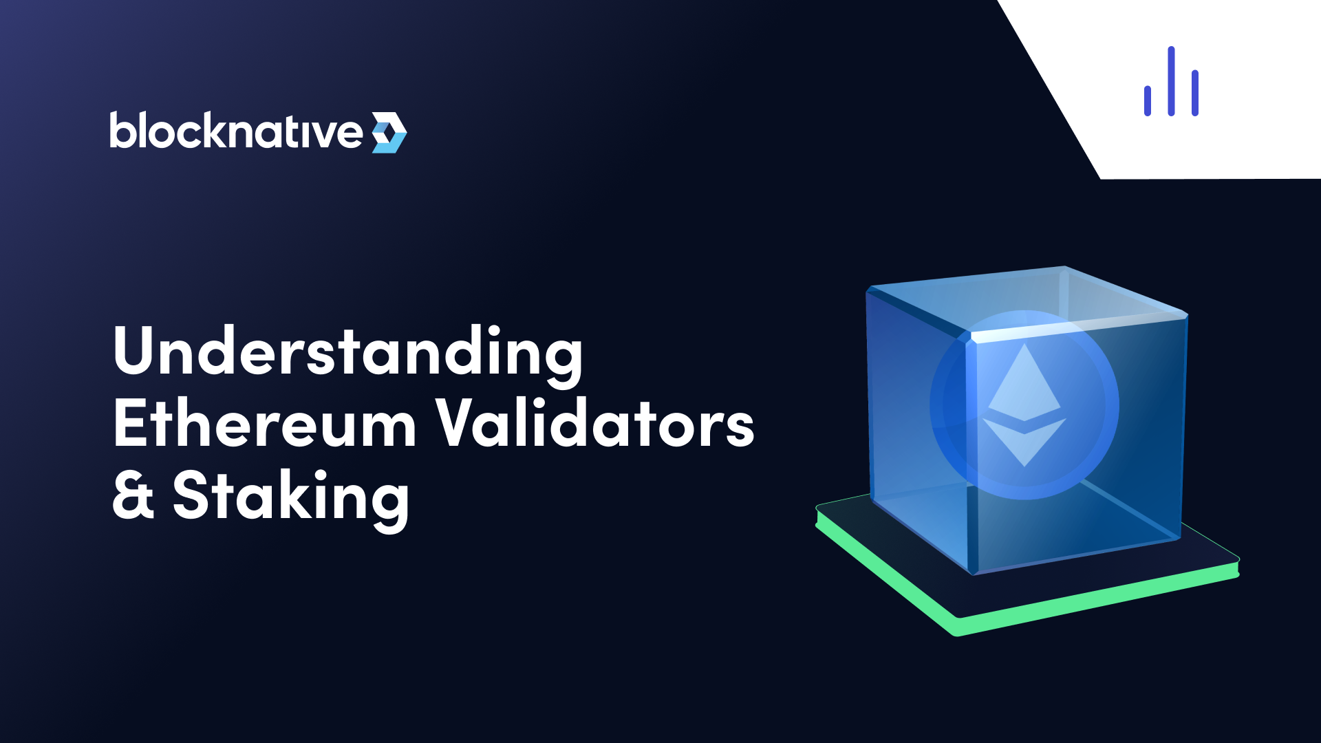 Understanding Ethereum Validators & Staking