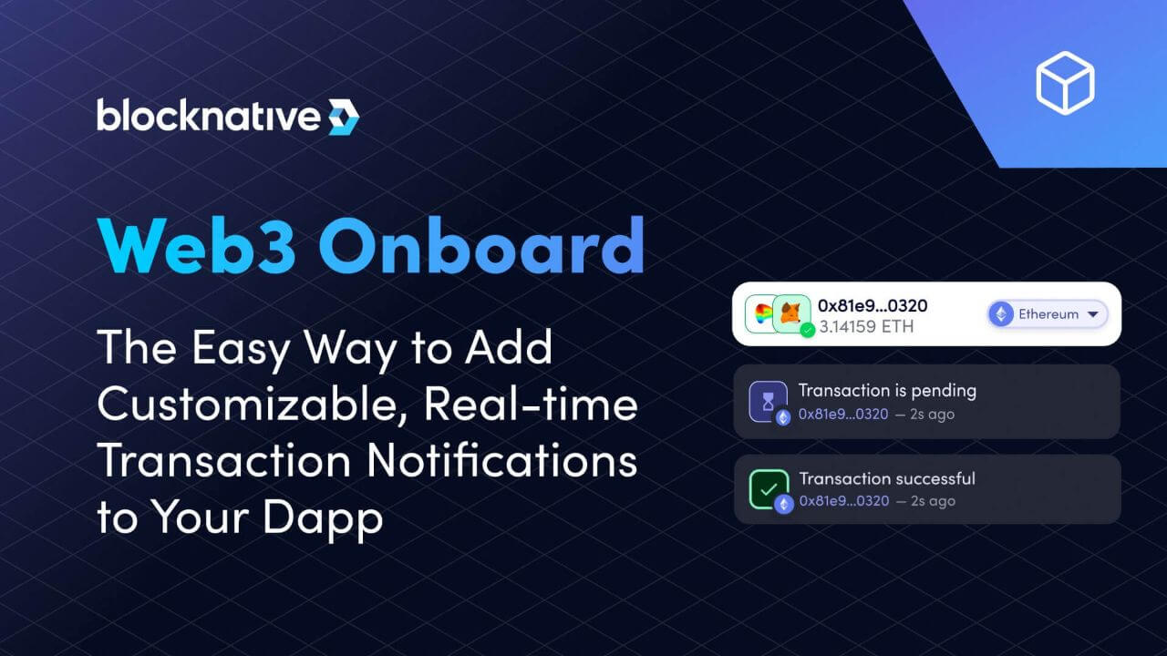 the-easy-way-to-add-customizable,-real-time-transaction-notifications-to-your-dapp-with-web3-onboard